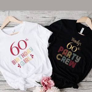60th Birthday Party Shirts Custom, Personalized 60th Birthday Shirt, Birthday Crew Shirts, Birthday Group Shirts, Matching Birthday Shirts
