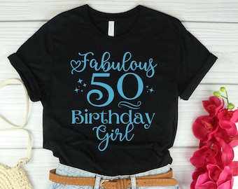 50th Birthday Gift, 50th Birthday Shirt, 50th Birthday Gifts for Her, Funny 50th Birthday Gift, Birthday Shirt, 50th Birthday Party
