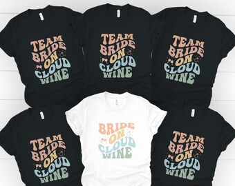 Wine Bachelorette Party Shirts, Bridal Party Shirts, Bachelorette tshirt, Bride on Cloud Wine, Bachelorette Shirts Wine, Team Bride Shirt