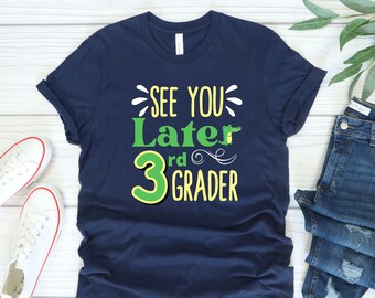 Last Day of School Shirts, Teacher Shirts, Teacher Gifts, End of Year Teacher Gift, 3rd Grade Teacher Shirt, 2nd Grade Teacher Shirt