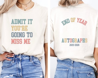 Last Day of School Shirt, Autograph Shirt, End Of School Shirt, Teacher Last Day Shirt, School Autographs Shirt, End of Year Party Tee