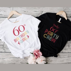 60th Birthday Party Shirts Custom, Personalized 60th Birthday Shirt, Birthday Crew Shirts, Birthday Group Shirts, Matching Birthday