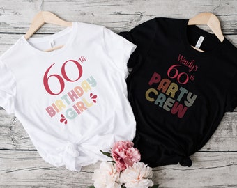 60th Birthday Party Shirts Custom, Personalized 60th Birthday Shirt, Birthday Crew Shirts, Birthday Group Shirts, Matching Birthday