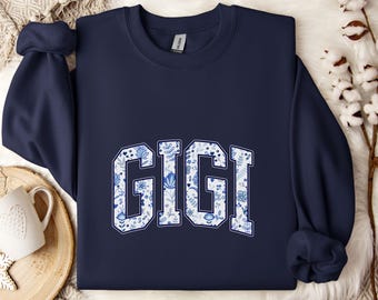 Gigi Sweatshirt, Gift for Gigi, Grandma Sweatshirt, Gigi Sweater, Gift for Grandma, Mother's Day Gift, Gigi Christmas Gift