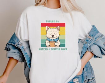 Westie Mom Shirt Comfort Colors®, Dogs & Coffee Sweatshirt, West Highland White Terrier Shirt, Westie Gifts, Coffee Lover Gift,Terrier Shirt