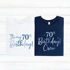 70th Birthday Group Shirts, It&#39;s My 70th Birthday Shirt, 70th Birthday Crew Tee, Birthday Party Shirts, Custom Birthday Party Shirts