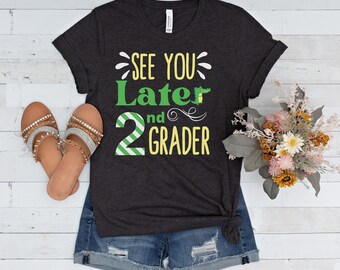 End of The Year Teacher Shirts, Gift for Teacher, Last Day of School Shirts, 1st Grade Teacher Shirt, 2nd Grade Teacher Shirt, Teacher Gifts