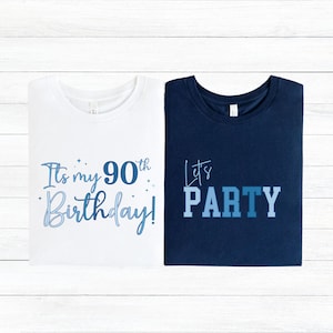 90th Birthday Shirt, Group 90th Birthday Shirt, Matching 90th Birthday Tees, Birthday Party Shirts, Custom Birthday Party Shirts