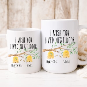 Best Friend Personalized Gift for Her, Personalizable Gift Mug for Her, I Wish You Lived Next Door Mug, Long Distance Friendship Mug, Gift