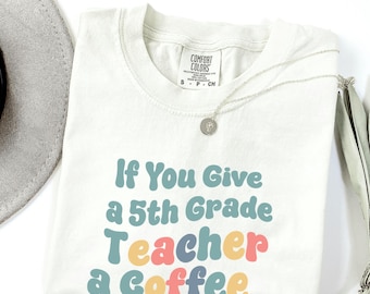 Camiseta de quinto grado Comfort Colors® para maestros de quinto grado, regalo de regreso a clases, divertida camiseta del equipo de maestros de quinto grado, regalo de agradecimiento para maestros.
