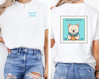 Westie Gifts, Westie Mom Comfort Colors® Shirt, West Highland White Terrier Tshirt, Cute Westie Summer Shirt, Gift for Westie Mom, Terrier