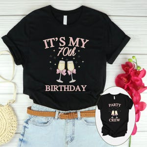 70th Birthday Shirt, Birthday Crew Shirts, Birthday Squad Tshirt, Its My Birthday Shirt, Birthday Party Shirts, Coquette Bow Design