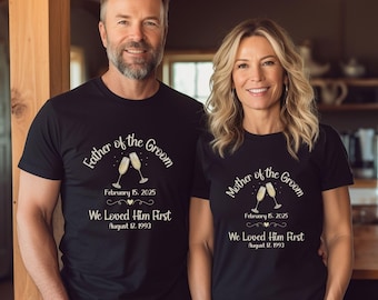Mother of the Groom Shirt, Father of the Groom, Bridal Party Matching Shirts, Custom Mom of the Groom Shirt, Personalized We Loved Him First