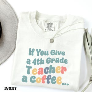 Fourth Grade Teacher Shirt, Comfort Colors® Fourth Grade TShirt, Back to School Gift, Funny 4th Grade Team Shirt, Teacher Appreciation Gift