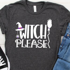 Witch Shirt,Witch Gift,Gift for Witch,Funny Witch,Witch Humor,Witch Shirts,Witch Tshirt,Witch