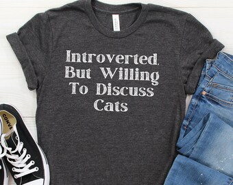 Introverti Prêt à discuter des chats Sarcastiques Cat Lover Cadeaux J’aime les chats Chemise Drôle Chat Maman Chemise Chat Chemises Introverties