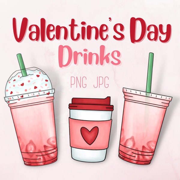 Valentine's Day Drinks- Instant digital download, PNG, JPG files, hand drawn, Valentine's Day Clipart, Pink Drink,Starbucks Inspired Clipart