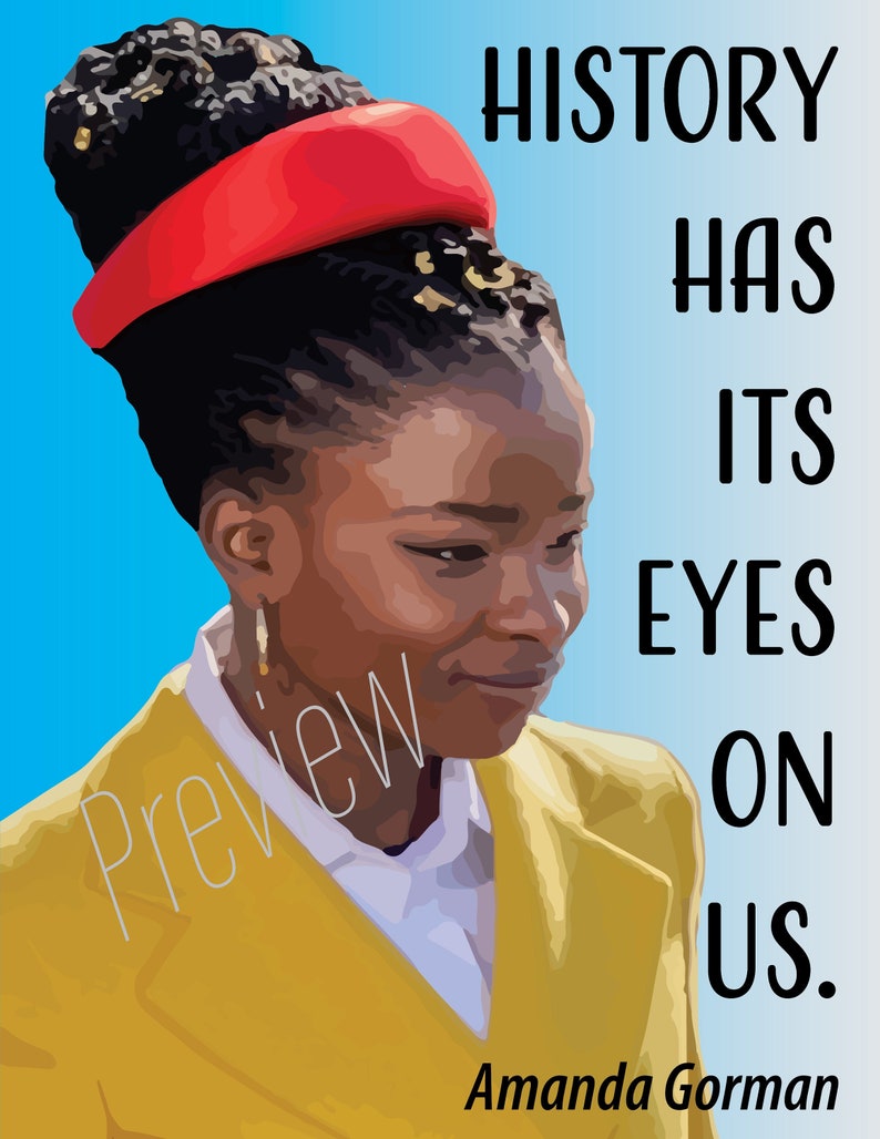 May include: A woman with a red headband and a yellow blazer looks down. The text "HISTORY HAS ITS EYES ON US. Amanda Gorman" is in black text on a blue background.