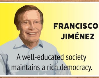Francisco Jiménez Quote Poster for Classroom or Home Wall Decor