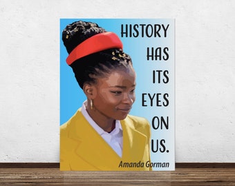 Amanda Gorman History Quote Poster (Digital Download)