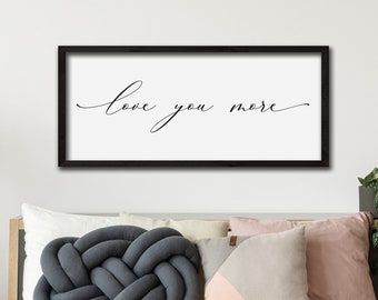 Master Bedroom Sign, Bedroom Wall Decor Over The Bed, I love you more sign, Bedroom Signs, Wood Signs, Bedroom Wall Art