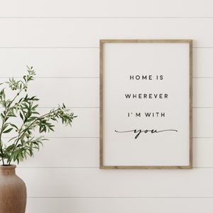 40% OFF Home is wherever I'm with you sign | Home Decor Sign | Home Sign | Family Room Sign | Wood Signs | Farmhouse Wall Decor