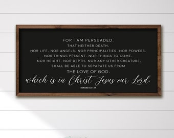 Romans 8:38-39 Scripture Sign, Bible Verse Wall Decor, Wood Sign