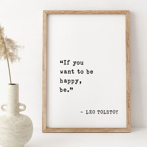 Si quieres ser feliz, sé - Cita de Tolstoi - Motivación, inspiración, alegría, paz - Carpe Diem Art Decoración del hogar