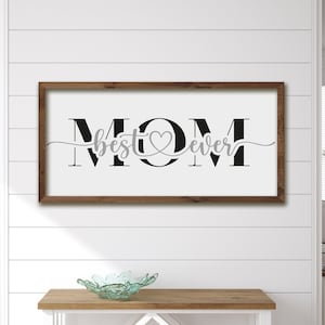 Mothers Day Gift,Mothers Day Sign,Gift for Grandma,Personalized Gift, Best Mom Ever Sign