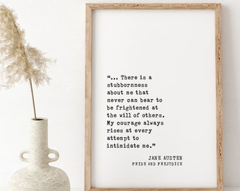 Pride and Prejudice Art Jane Austen Quote , There is a stubbornness about me wood sign , Pride and Prejudice Chapter 31 wood sign