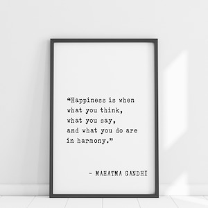 Cita flotante de Mahatma Gandhi / La felicidad es cuando los pensamientos, las palabras y las acciones se alinean / Alegría, prosperidad, éxito Decoración