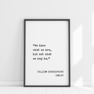 Citação de Shakespeare emoldurada - Hamlet - "Nós sabemos o que somos" Placa de arte de parede, decoração com moldura de madeira, presente literário, decoração de home office