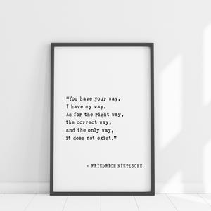 Nietzsche Zitat Wandkunst - "You Have Your Way, I Have Mine" Inspirational Philosophie Print Home Decor