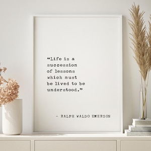 Cita de Ralph Waldo Emerson: La vida es una sucesión de lecciones: arte mural motivacional para empresas, profesores y decoración para el trabajo duro