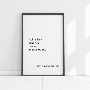 Ralph Waldo Emerson Zitat - Das Leben ist eine Reise nicht ein Ziel - Reise-Dekor für Abenteurer & Entdecker, inspirierende gerahmte Kunst