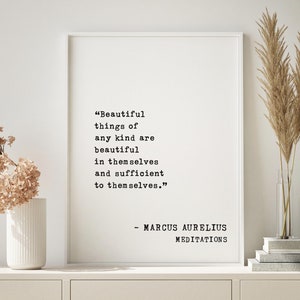 Cita enmarcada de las meditaciones de Marco Aurelio: Las cosas bellas son suficientes / Arte de pared inspirador para la decoración de la oficina y el hogar