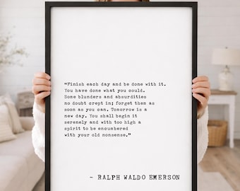 Citazione di Ralph Waldo Emerson da parete: "Finisci ogni giorno e finiscila" Decorazione ispiratrice per casa, ufficio, regali