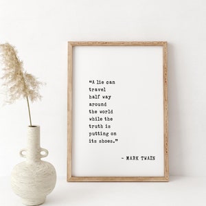 Cita de Mark Twain: Una mentira puede viajar al otro lado del mundo: arte de pared enmarcado sobre honestidad, integridad y honor