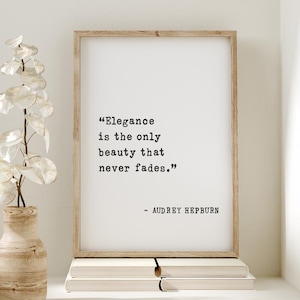 Audrey Hepburn gerahmt Zitat Wandkunst: "Elegance is the Only Beauty That Never Fades" Inspirierende Wohndekoration