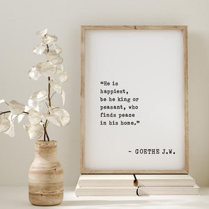 Johann Wolfgang von Goethe Zitat Kunst | Frieden in seinem Zuhause - Inspirierendes Housewarming Geschenk | Gerahmtes Home Decor Schild