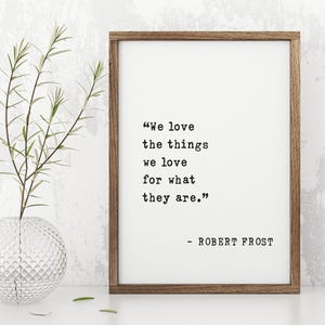Arte com citações de Robert Frost | Presente romântico emoldurado para aniversário | Decoração de parede inspirada na natureza | Arte significativa para casa
