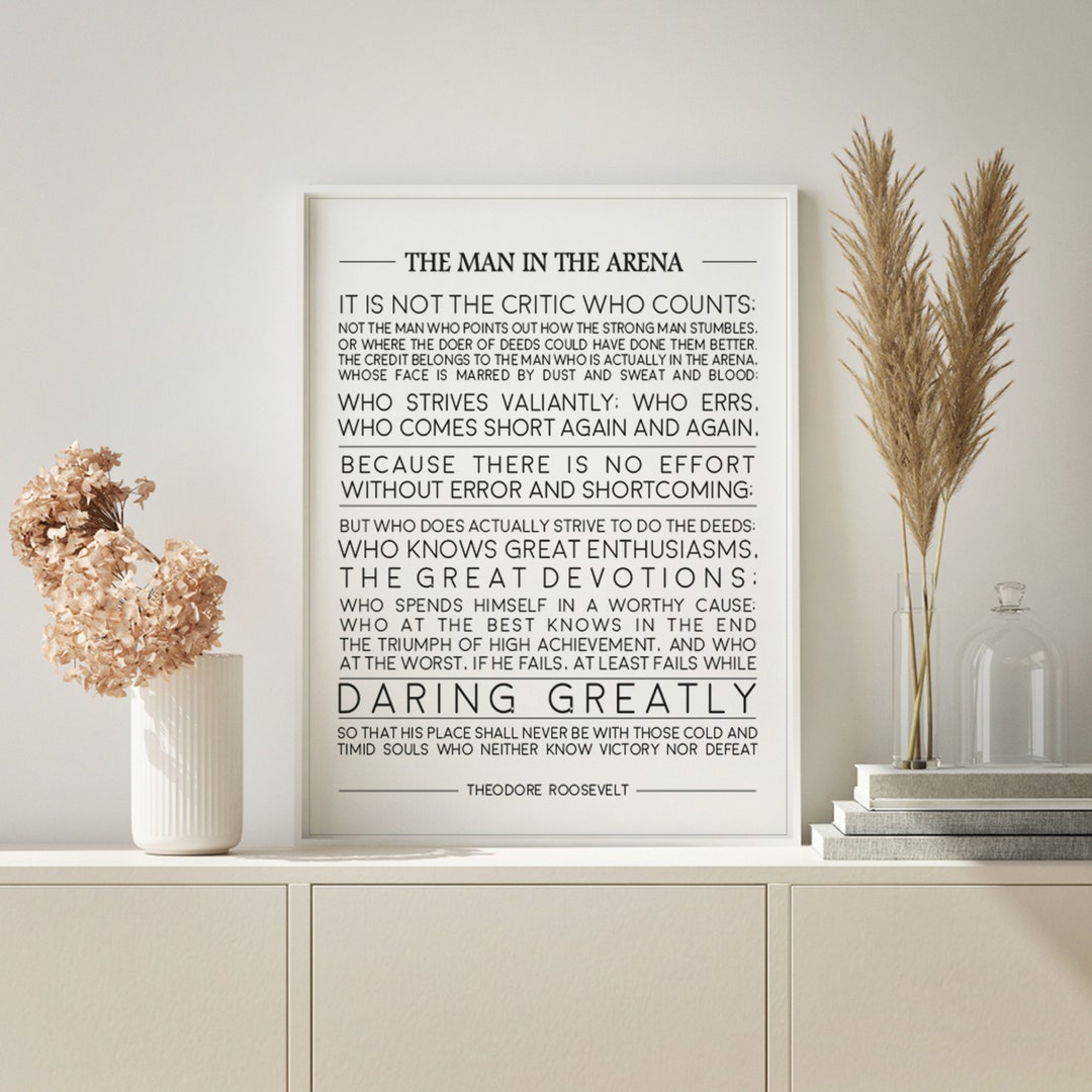 The Man in the Arena, Theodore Roosevelt Quote, Inspirational Quote Print,  Graduation Gift, Office Decor, Home Decor Christmas Gift - Etsy, image size:1080x1080
