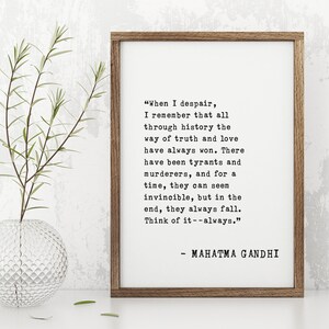 Cita de Mahatma Gandhi: "Cuando me desespero, recuerdo" - Arte mural inspirador, lámina motivacional, decoración de amor y verdad, regalo para él/ella