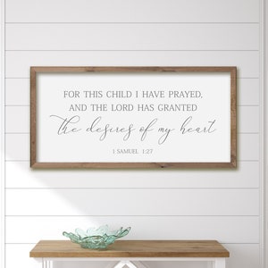 Decoración de la habitación de la guardería, letrero "Por este niño he orado", letrero para la guardería, letrero de madera, letrero para la cuna, letrero sobre la cuna, 1 Samuel 1:27