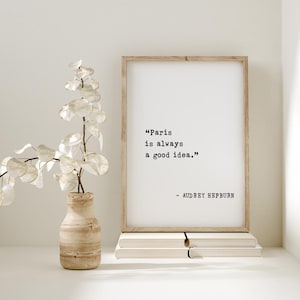 Audrey Hepburn Paris Zitat Wandkunst - „Paris Is Immer eine gute Idee“ gerahmter Druck, inspirierendes Wohndekor Geschenk