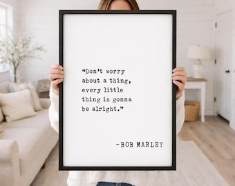Bob Marley Framed Quote Art - "Don't Worry About A Thing, Every Little Thing Is Gonna Be Alright" Inspirational Wall Decor