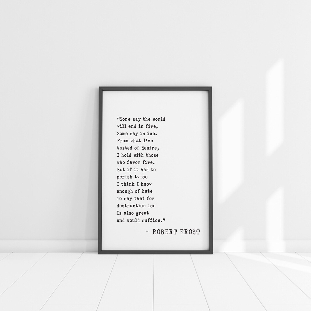 Robert Frost Fire and Ice Poem Print – Literary Wall Art for Home Décor ...