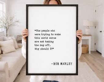 Bob Marley Inspirational Quote Wall Art – “The People Who Were Trying to Make This World Worse” Framed Print, Motivational Home Decor