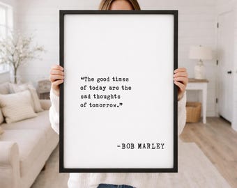 Bob Marley Framed Quote Wall Art - Inspirational "The Good Times of Today" Home Decor, Motivational Gift, Reggae Music Poster