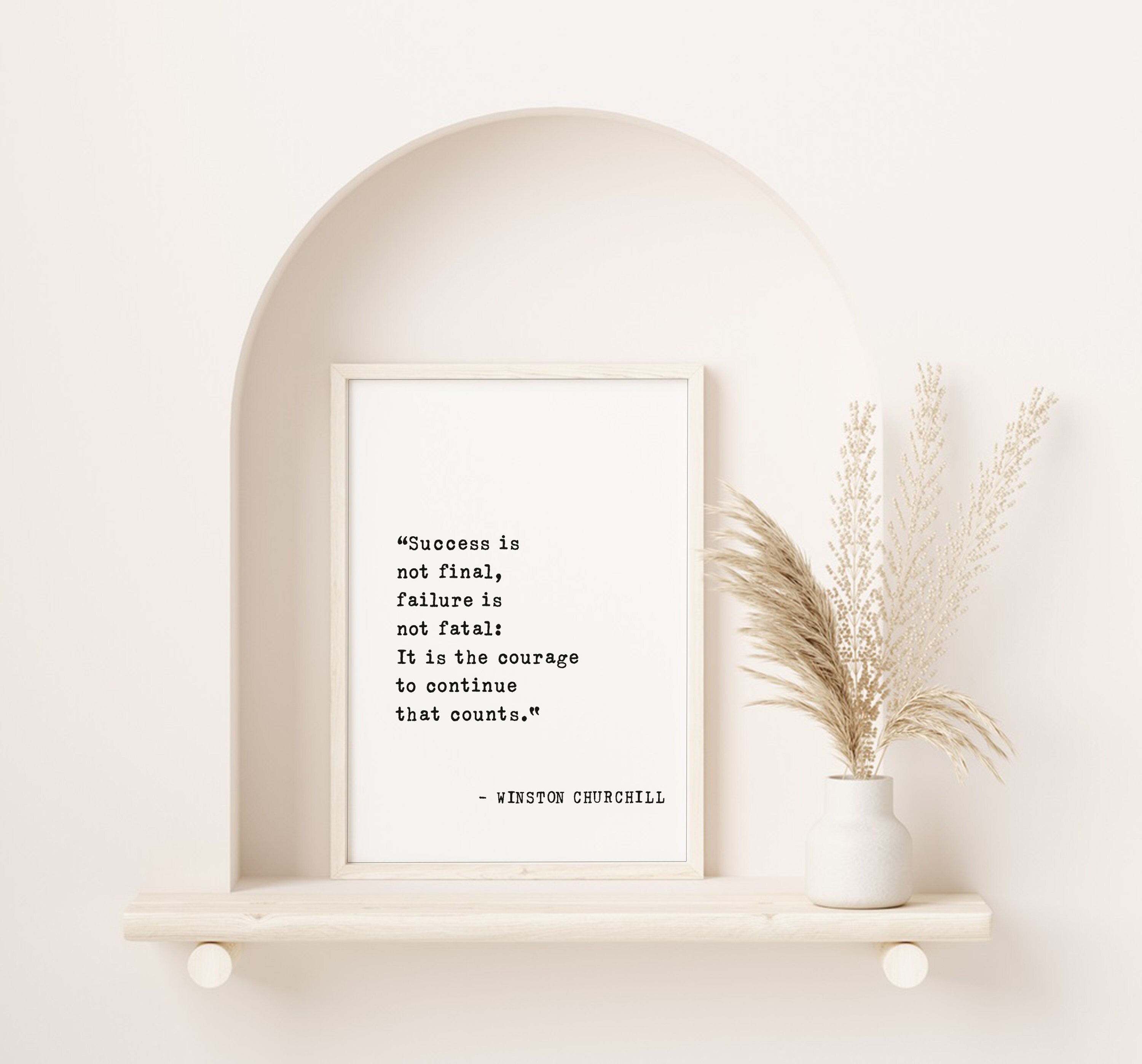 Success is Not Final Quote Print, Winston Churchill Inspirational Wall Art, Motivational Office Decor, Courage home art inspirational gift